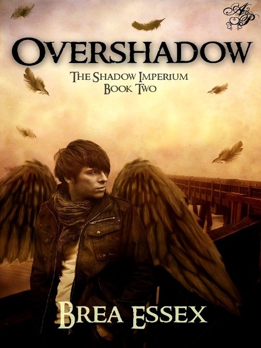 Title details for Overshadow by Brea Essex - Available